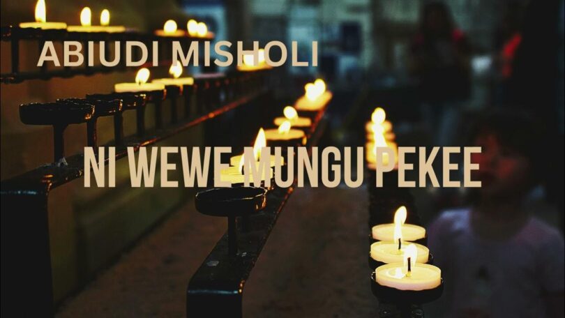 Music: Abiud Misholi - Ni Wewe Mungu Pekee AUDIO Download