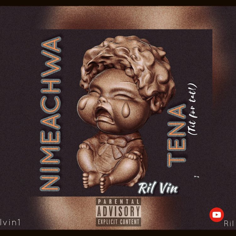 Music: Ril Vin - Nimeachwa Tena Tit For Tat AUDIO Download