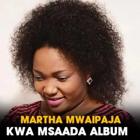 Music: Martha Mwaipaja - Mimi Ni Mpitaji AUDIO Download