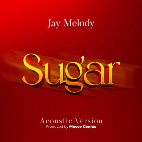 Music: Jay Melody - Sugar AUDIO Download