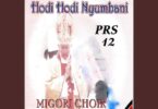 Music: Migori Choir - Hodi Hodi AUDIO Download