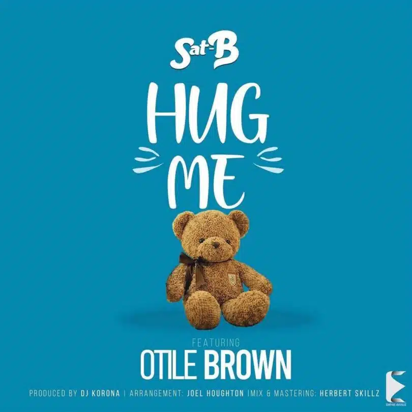 Music: Sat-B Ft Otile Brown - Hug Me AUDIO Download