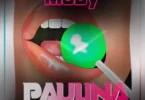 Music: Maby - Paulina AUDIO Download