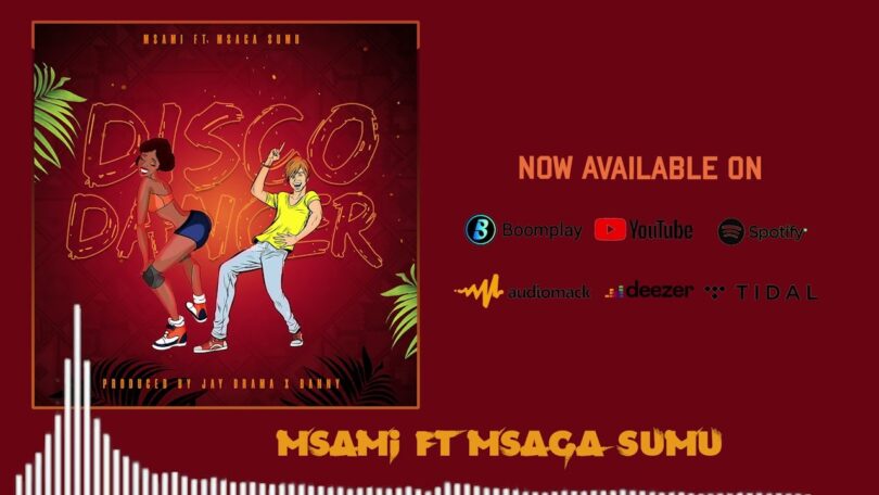 Music: Msami Ft Msaga sumu - Disco Dancer AUDIO Download