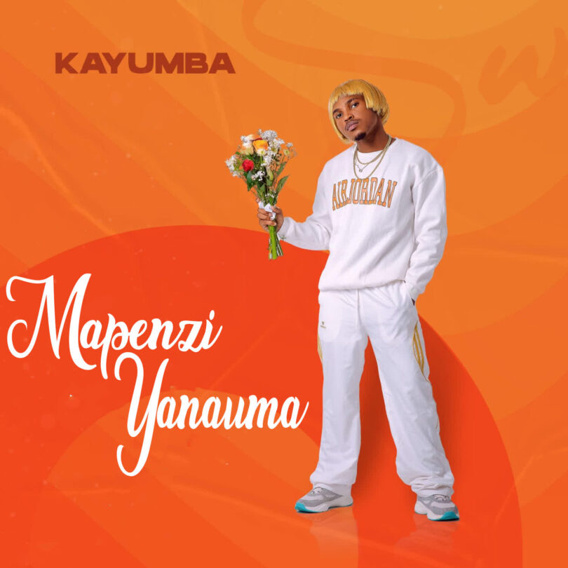 Music: Kayumba - Mapenzi Yanauma AUDIO Download