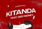 Music: Lord Eyez Ft Gigy Money - Kitanda AUDIO Download