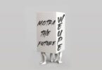 Music: Motra The Future - Weupe AUDIO Download