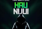 Music: Nay Wa Mitego - Hunijui AUDIO Download