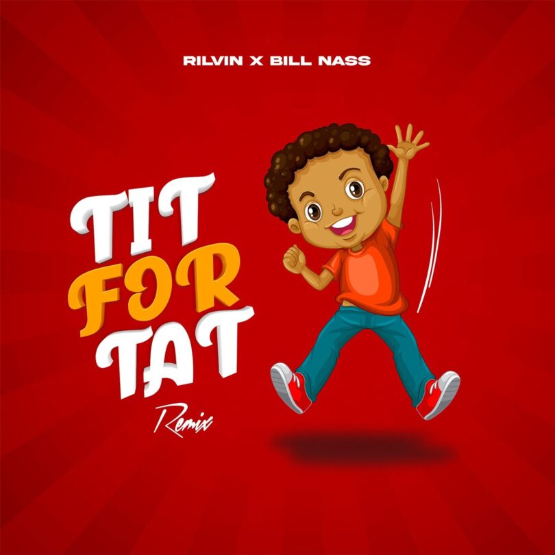 Music: Ril Vin Ft Billnass - Tit For Tat Remix AUDIO Download