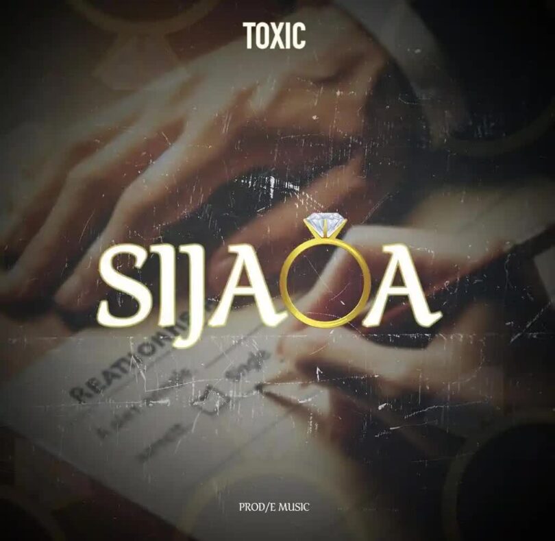 Music: Toxic - Sijaoa AUDIO Download