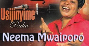 Music: Neema Mwaipopo - Usijinyime Raha AUDIO Download