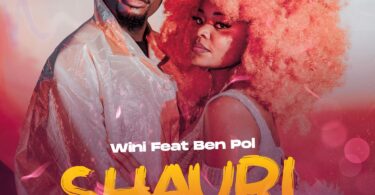 Music: Wini Ft Ben Pol - Shauri Zao AUDIO Download