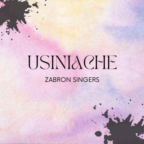 Music: Zabron Singers - Usiniache AUDIO Download