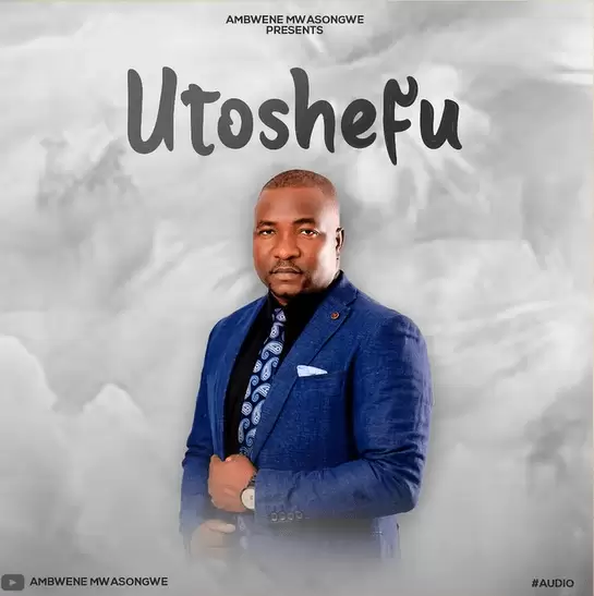 Music: Ambwene Mwasongwe - Utoshefu AUDIO Download