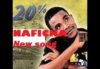 Music: 20 Twenty Percent - Naficha AUDIO Download